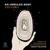 An Unruled Body by  Ani Gjika audiobook