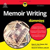 Memoir Writing For Dummies, 2nd Edition by  Ryan G. Van Cleave PhD audiobook