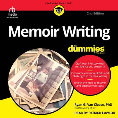 Memoir Writing For Dummies, 2nd Edition by Ryan G. Van Cleave audiobook
