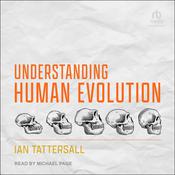 Understanding Human Evolution by  Ian Tattersall audiobook
