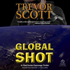 Global Shot by Trevor Scott audiobook