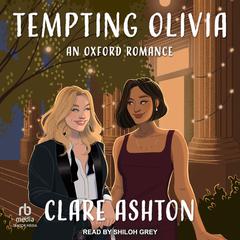 Tempting Olivia by Clare Ashton audiobook