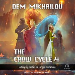 The Crow Cycle 4 by Dem Mikhailov audiobook