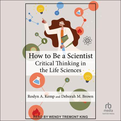 How to Be a Scientist by Deborah M. Brown audiobook