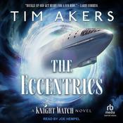 The Eccentrics by  Tim Akers audiobook