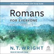 Romans for Everyone, Part 1 by  N. T. Wright audiobook