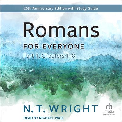 Romans for Everyone, Part 1 by N. T. Wright audiobook