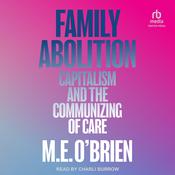 Family Abolition by  M.E. O’Brien audiobook