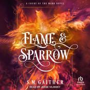Flame and Sparrow by  S.M. Gaither audiobook