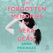 The Forgotten Memories of Vera Glass by  Anna Priemaza audiobook