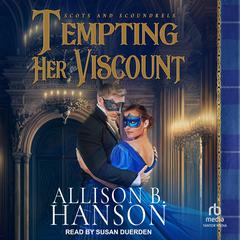 Tempting Her Viscount by Allison B. Hanson audiobook