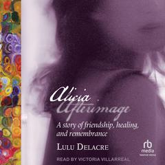 Alicia Afterimage by Lulu Delacre audiobook