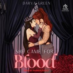She Came for Blood by Darva Green audiobook