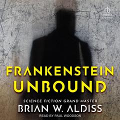 Frankenstein Unbound by Brian W. Aldiss audiobook