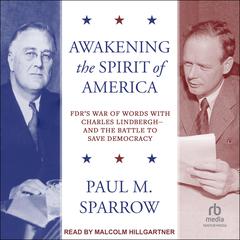 Awakening the Spirit of America by Paul M. Sparrow audiobook