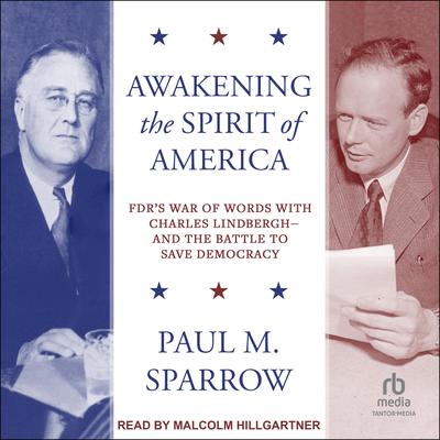 Awakening the Spirit of America by Paul M. Sparrow audiobook