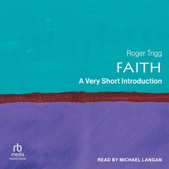 Faith by Roger Trigg audiobook