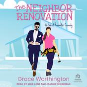 The Neighbor Renovation by  Grace Worthington audiobook