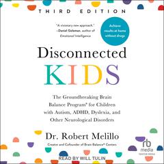 Disconnected Kids, Third Edition by Robert Melillo audiobook