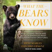 What the Bears Know by  Steve Searles audiobook