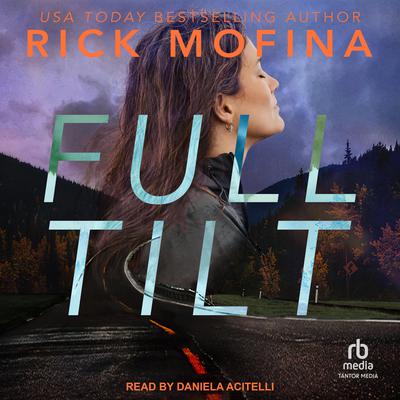 Full Tilt by Rick Mofina audiobook