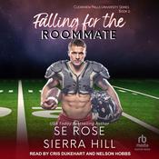 Falling for the Roommate by  Sierra Hill audiobook