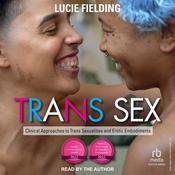 Trans Sex by  Lucie Fielding audiobook