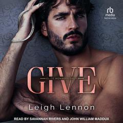 Give by Leigh Lennon audiobook