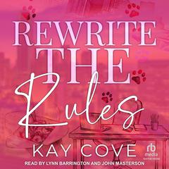 Rewrite the Rules by Kay Cove audiobook