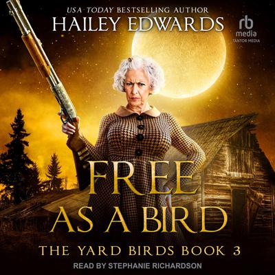 Free as a Bird by Hailey Edwards audiobook