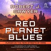 Red Planet Blues by  Robert J. Sawyer audiobook