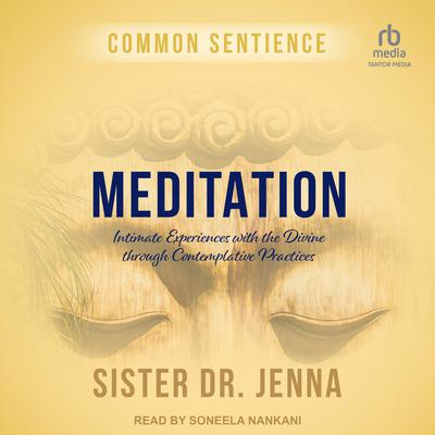 Meditation by Sister Dr. Jenna audiobook