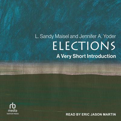 Elections by L. Sandy Maisel audiobook