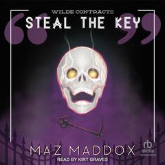 Steal the Key by Maz Maddox audiobook