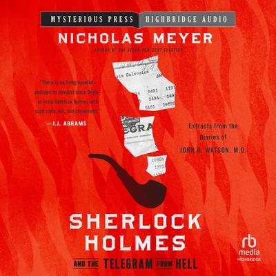 Sherlock Holmes and the Telegram from Hell by Nicholas Meyer audiobook