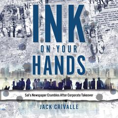 Ink on Your Hands by Jack Crivalle audiobook