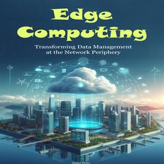 Edge Computing by James Ferry audiobook