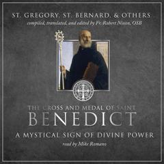 The Cross and Medal of Saint Benedict by Bernard of  Clairvaux audiobook