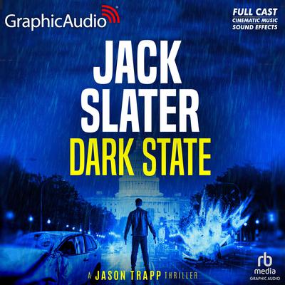 Dark State [Dramatized Adaptation] by Jack Slater audiobook