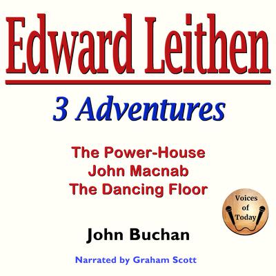 Edward Leithan 3 Adventures by John Buchan audiobook