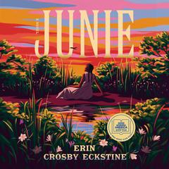 Junie by Erin Crosby Eckstine audiobook