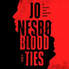 Blood Ties by Jo Nesbø audiobook