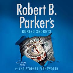 Robert B. Parker’s Buried Secrets by Christopher Farnsworth audiobook