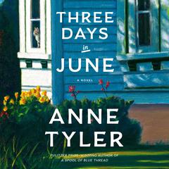Three Days in June by Anne Tyler audiobook