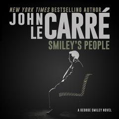 Smiley's People by John le Carré audiobook