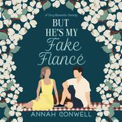 But He's My Fake Fiancé by  Annah Conwell audiobook