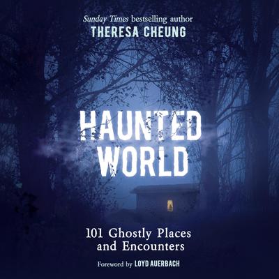 Haunted World by Theresa Cheung audiobook