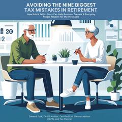 Avoiding the Nine Biggest Tax Mistakes in Retirement by Daveed Tuck audiobook