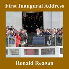 First Inaugural Address by Ronald Reagan audiobook