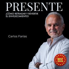 PRESENTE by Carlos Farias audiobook